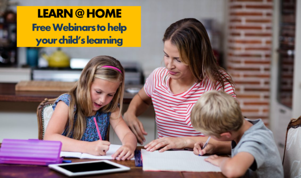 Free Webinars to help your child’s learning at home