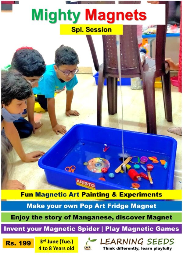 Mighty Magnets-Spl. Workshop (3 June)
